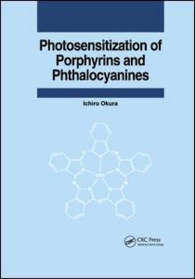 Cover for Ichiro Okura · Photosensitization of Porphyrins and Phthalocyanines (Paperback Book) (2019)