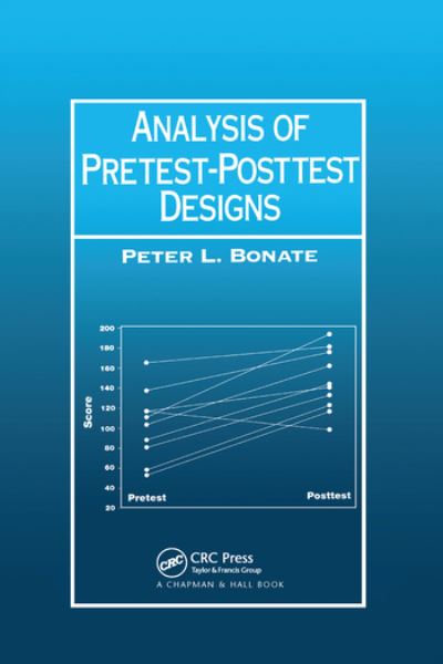 Cover for Bonate, Peter L. (San Antonio, Texas, USA) · Analysis of Pretest-Posttest Designs (Paperback Book) (2020)