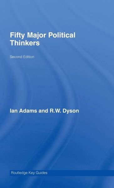 Cover for Ian Adams · Fifty Major Political Thinkers - Routledge Key Guides (Inbunden Bok) (2007)