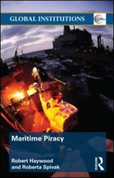 Cover for Robert Haywood · Maritime Piracy - Global Institutions (Paperback Book) (2012)