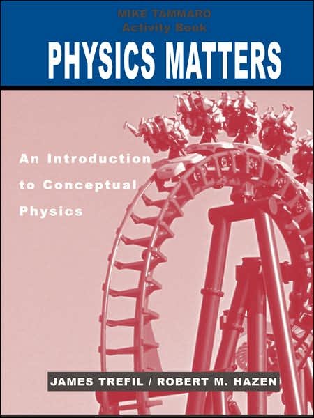 Cover for Trefil, James (George Mason University) · Activity Book to accompany Physics Matters: An Introduction to Conceptual Physics, 1e (Taschenbuch) (2004)