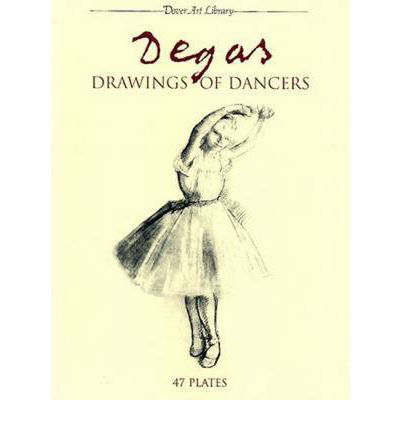 Cover for Edgar Degas · Degas: Drawings of Dancers - Dover Fine Art, History of Art (Paperback Bog) (2000)