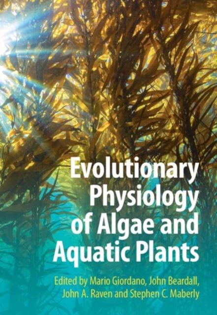 Evolutionary Physiology of Algae and Aquatic Plants (Hardcover Book) (2024)