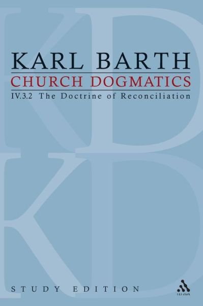 Cover for Karl Barth · Church Dogmatics Study Edition 28: The Doctrine of Reconciliation IV.3.2 A 70-71 - Church Dogmatics (Pocketbok) [Study edition] (2010)