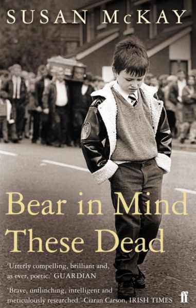 Cover for Susan McKay · Bear in Mind These Dead (Paperback Book) [Main edition] (2009)