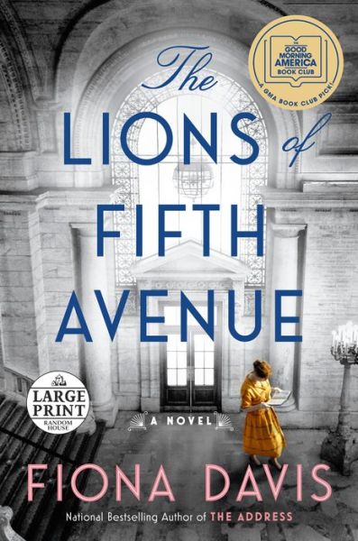 Cover for Fiona Davis · The Lions of Fifth Avenue: A Novel (Paperback Book) [Large type / large print edition] (2020)