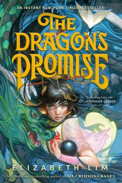 The Dragon's Promise - Six Crimson Cranes - Elizabeth Lim - Bøger - Random House Children's Books - 9780593300985 - 27. juni 2023