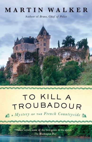 Cover for Martin Walker · To Kill a Troubadour (Buch) (2023)