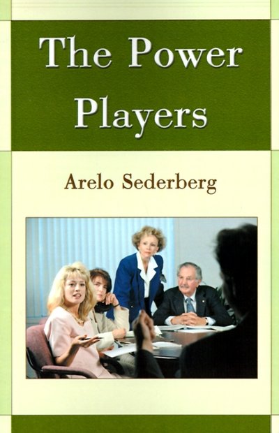 Cover for Arelo Sederberg · The Power Players (Paperback Book) (2000)