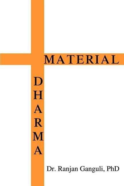 Cover for Ranjan Ganguli · Material Dharma (Paperback Book) (2002)