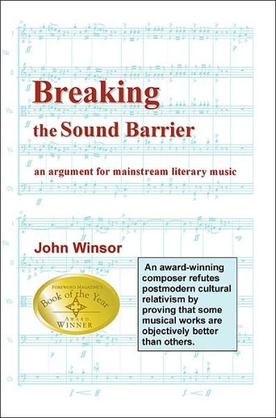 Cover for John Winsor · Breaking the Sound Barrier: an Argument for Mainstream Literary Music (Paperback Book) (2002)