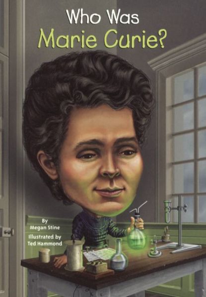 Cover for Megan Stine · Who Was Marie Curie? (Hardcover Book) (2014)