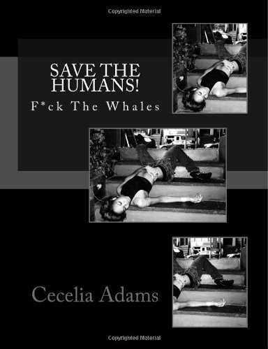 Cover for Cecelia Deborah Adams · Save the Humans! (Paperback Bog) (2011)