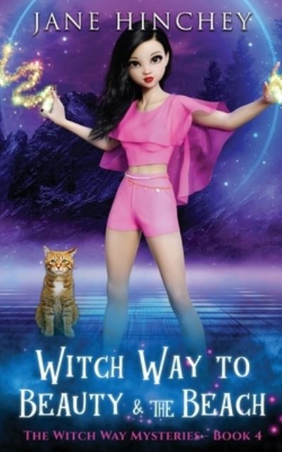 Cover for Jane Hinchey · Witch Way to Beauty and the Beach: A Witch Way Paranormal Cozy Mystery #4 - Witch Way (Paperback Book) (2019)