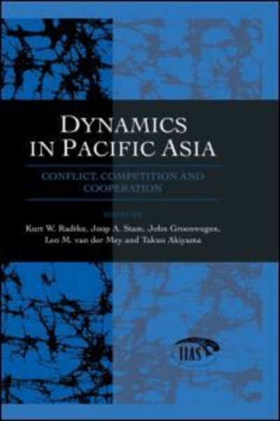 Cover for Radtke · Dynamics In Pacific Asia: Conflict, Competition and Cooperation (Gebundenes Buch) (1998)