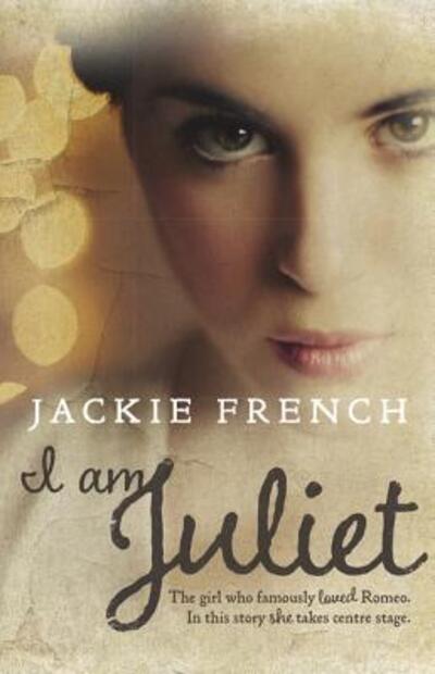 Cover for Jackie French · I am Juliet (Paperback Book) (2020)