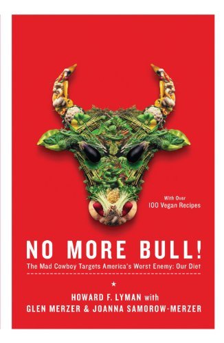 No More Bull!: the Mad Cowboy Targets America's Worst Enemy: Our Diet - Joanna Samorow-merzer - Libros - Scribner - 9780743286985 - 20 de septiembre de 2005