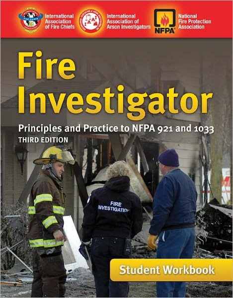 Cover for Iafc · Fire Investigator: Principles And Practice To NFPA 921 And 1033, Student Workbook (Paperback Bog) [3 Revised edition] (2011)