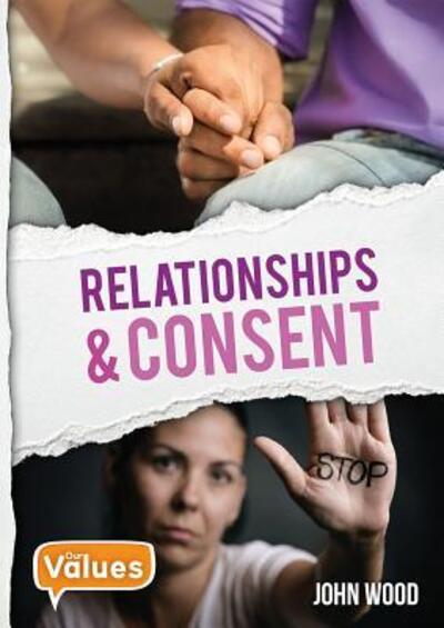 Cover for John Wood · Relationships &amp; Consent (Paperback Book) (2018)