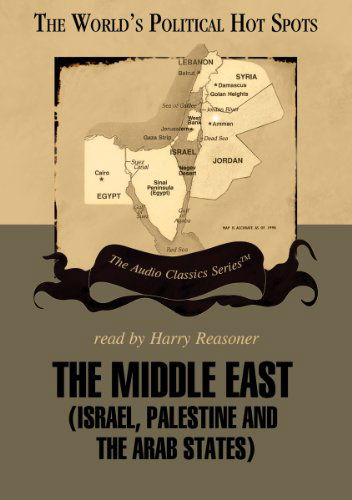 Cover for Sheldon Richman · The Middle East: Israel, Palestine, and the Arab States (Audiobook (CD)) [Unabridged edition] (2006)