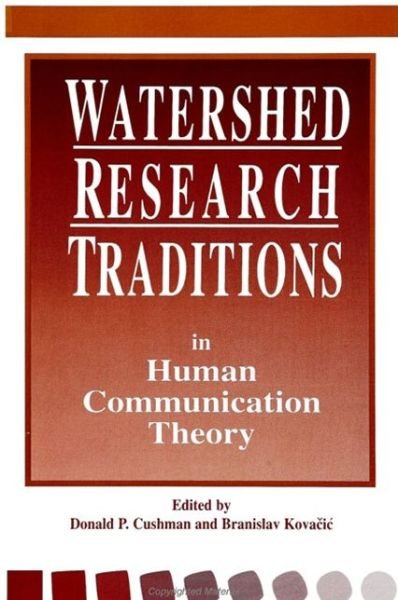 Cover for Cushman / Kovacic · Watershed Research Traditions in Human Communication Theory (Pocketbok) (1995)
