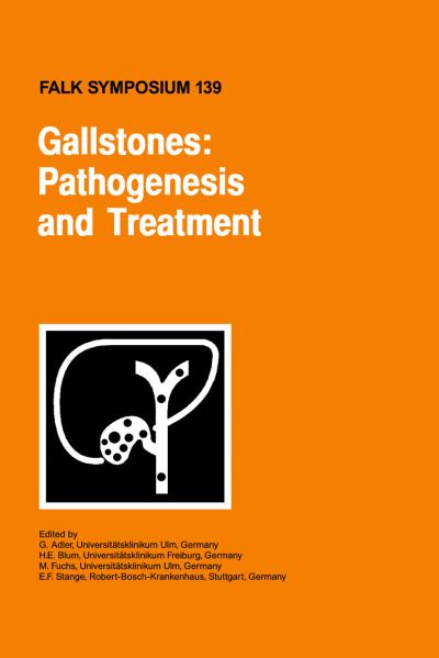 Cover for G Adler · Gallstones: Pathogenesis and Treatment - Falk Symposium (Inbunden Bok) [2004 edition] (2004)