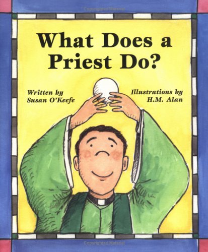 Cover for Susan Heyboer O'Keefe · What Does a Priest Do? / What Does a Nun Do? (Paperback Book) (2002)