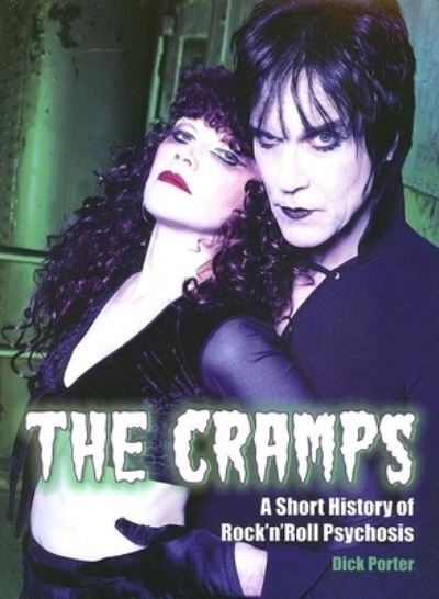 The Cramps - Dick Porter - Książki - Plexus Publishing Ltd - 9780859653985 - 24 stycznia 2007