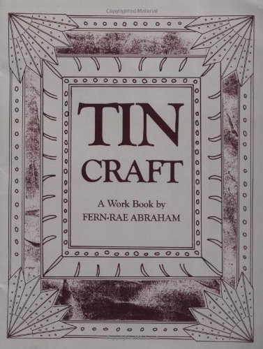 Cover for Fern-rae Abraham · Tin Craft: a Workbook (Paperback Book) [Rev Sub edition] (2016)