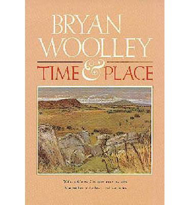 Cover for Bryan Woolley · Time and Place (Hardcover Book) (1985)