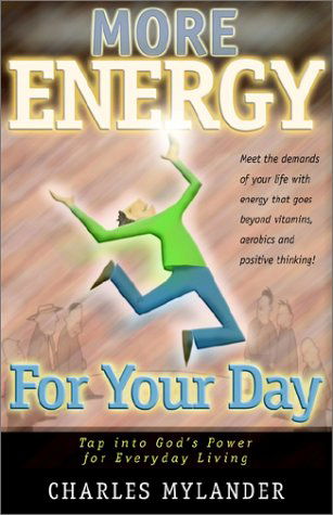 More Energy for Your Day - Charles Mylander - Books - Barclay Press - 9780913342985 - October 25, 2001