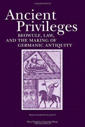 Cover for Stefan Jurasinski · Ancient Privileges: Beowulf, Law, and the Making of Germanic Antiquity - Medieval European Studies Series (Paperback Book) (2006)