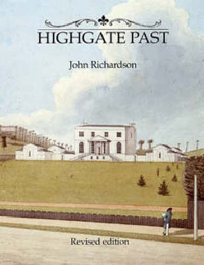 Cover for John Richardson · Highgate Past (Hardcover Book) [Revised edition] (2004)