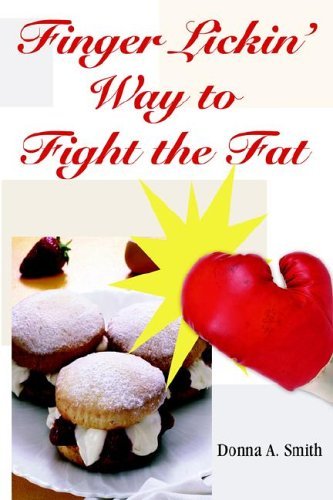 Cover for Donna A. Smith · Finger Lickin' Way to Fight the Fat (Taschenbuch) (2005)