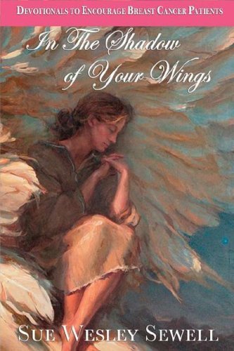 Cover for Sue Sewell · In the Shadow of Your Wings (Taschenbuch) (2006)