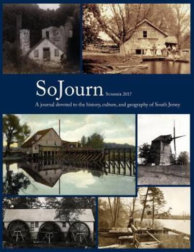 Cover for Tom Kinsella · SoJourn Summer 2017: A journal devoted to the history, culture, and geography of South Jersey (Pocketbok) (2017)