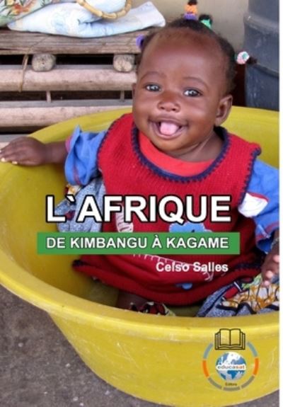 Cover for Celso Salles · L'AFRIQUE, DE KIMBANGU A KAGAME - Celso Salles (Hardcover Book) (2021)