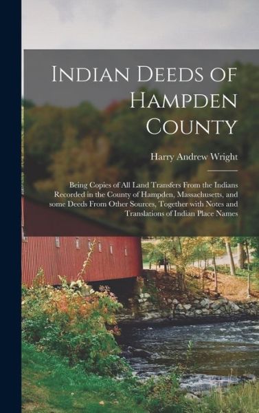 Cover for Harry Andrew Wright · Indian Deeds of Hampden County (Hardcover Book) (2021)