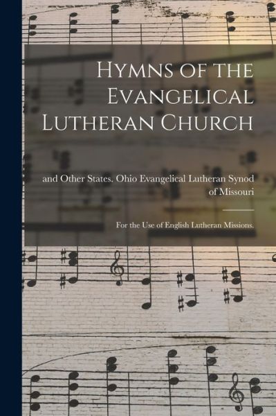 Cover for Evangelical Lutheran Synod of Missouri · Hymns of the Evangelical Lutheran Church (Paperback Book) (2021)