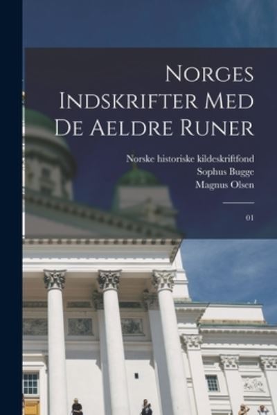 Cover for Magnus Olsen · Norges Indskrifter Med de Aeldre Runer (Book) (2022)