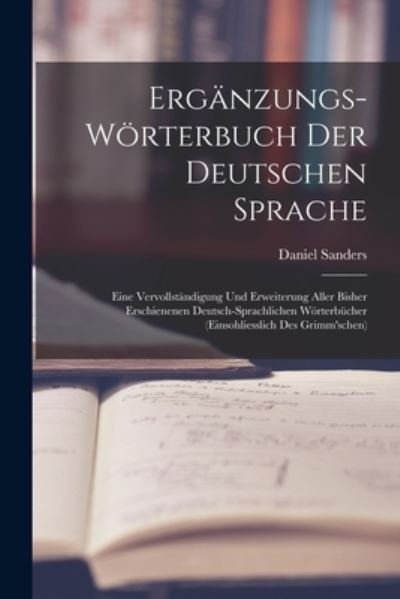 Cover for Daniel Sanders · Ergänzungs-Wörterbuch der Deutschen Sprache (Book) (2022)