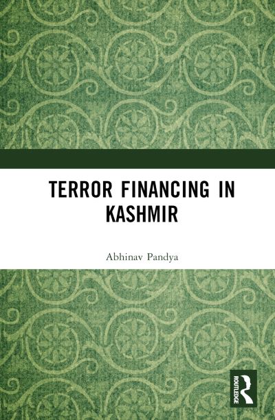 Cover for Abhinav Pandya · Terror Financing in Kashmir (Hardcover Book) (2023)