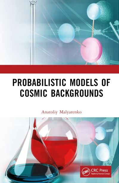 Cover for Malyarenko, Anatoliy (Malardalen University, Vasteras, Sweden) · Probabilistic Models of Cosmic Backgrounds (Hardcover Book) (2024)