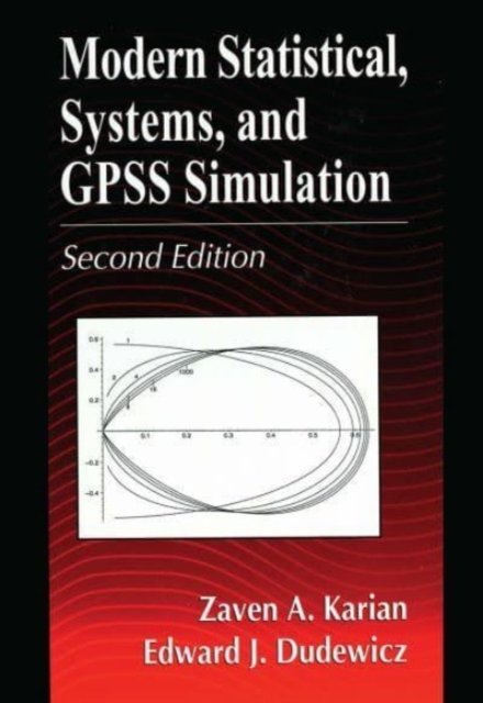 Cover for Zaven A. Karian · Modern Statistical, Systems, and GPSS Simulation, Second Edition (Paperback Book) (2023)
