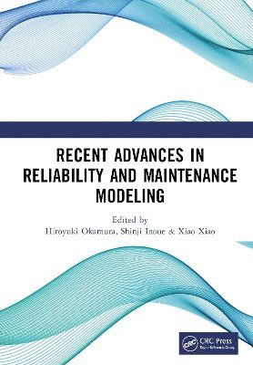 Recent Advances in Reliability and Maintenance Modeling: Proceedings of the 11th Asia-Pacific International Symposium on Advanced Reliability and Maintenance Modeling (APARM 2024, Nagoya, Japan, 26-30 August 2024) -  - Böcker - Taylor & Francis Ltd - 9781032790985 - 15 november 2024