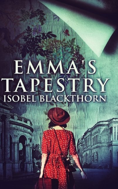Cover for Isobel Blackthorn · Emma's Tapestry (Hardcover bog) (2021)