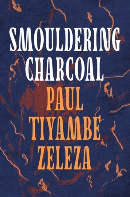 Cover for Tiyambe Zeleza · Smouldering Charcoal (Taschenbuch) (2024)