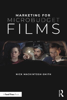 Cover for Nick Mackintosh-Smith · Marketing for Microbudget Films (Paperback Book) (2025)