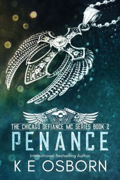 Cover for K E Osborn · Penance - The Chicago Defiance MC (Paperback Book) (2019)