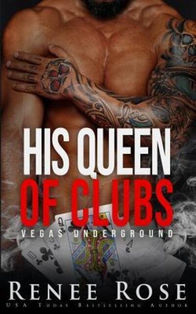 Cover for Renee Rose · His Queen of Clubs (Paperback Book) (2019)
